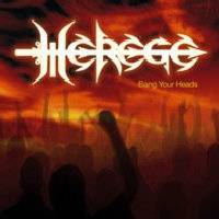 Herege (BRA-1) : Bang Your Heads